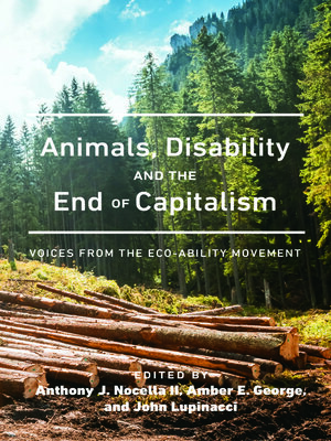 cover image of Animals, Disability, and the End of Capitalism